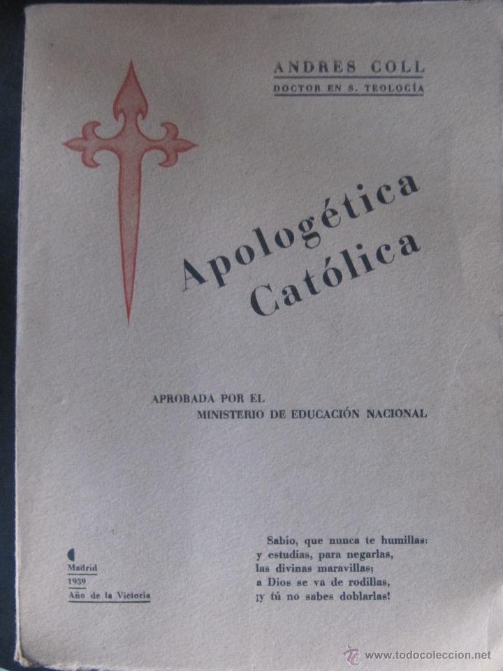 Libros de segunda mano: APOLOGIA CATOLICA. ANDRES COLL. - Foto 1