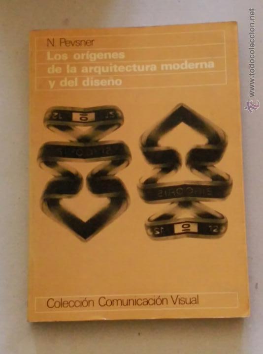 Second hand books: LOS ORIGENES DE LA ARQUITECTURA MODERNA Y EL DISE&Ntilde;O.