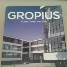 Libros de segunda mano: GROPIUS. GILBERT LUPFER. PAUL SIGEL. Lote 54815104