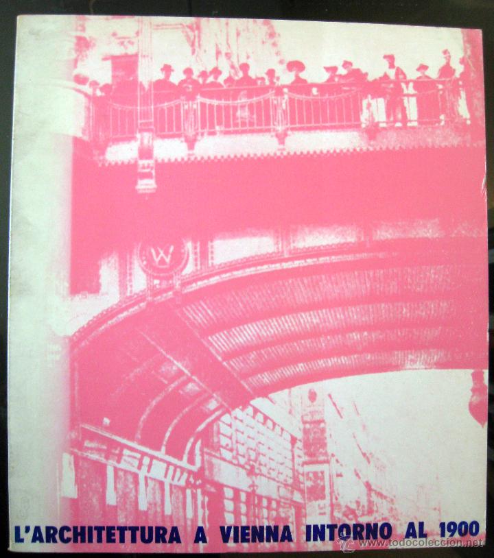 Libros de segunda mano: Palma BUCARELLI. L'Architettura a Vienna intorno al 1900. 1971
