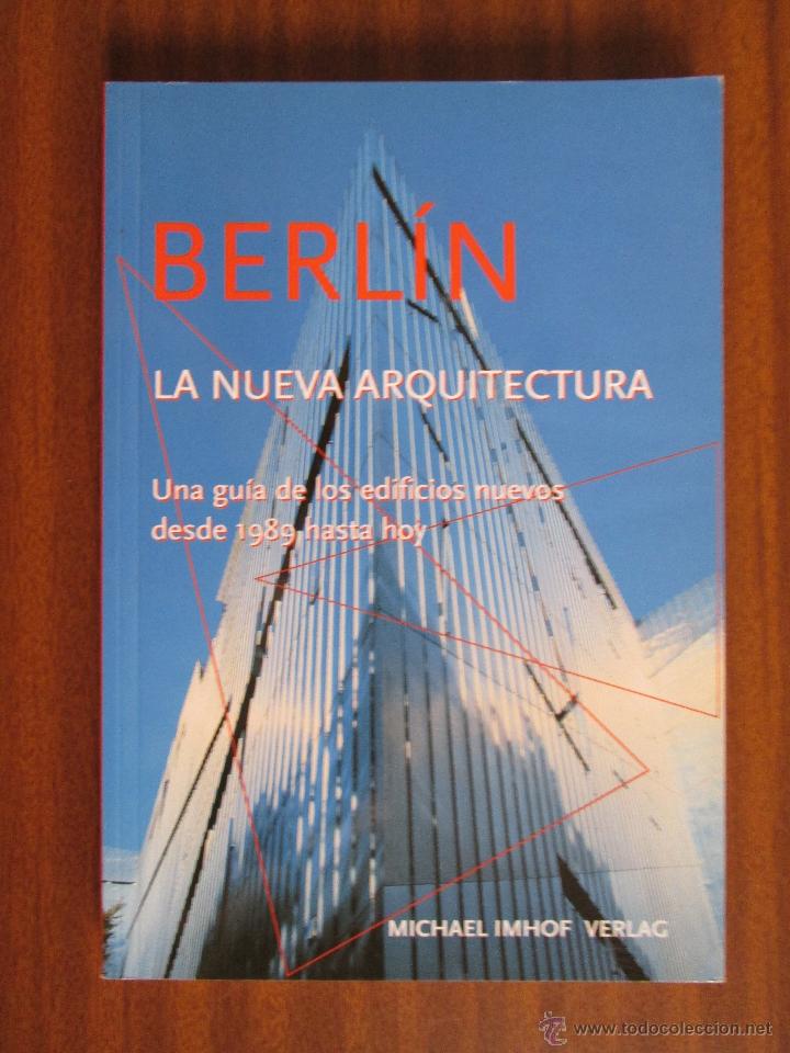 Libros de segunda mano: Berl&iacute;n &bull; La nueva arquitectura - Foto 1