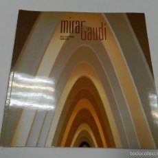 Libros de segunda mano: MIRAR GAUDI DANIEL GIRALT-MIRACLE , LUNWERG, 2002 .- ARQUITECTURA. Lote 55871693