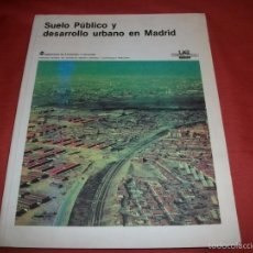 Libros de segunda mano: SUELO PÚBLICO Y DESARROLLO URBANO EN MADRID. Lote 56331811