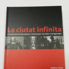 Libros de segunda mano: LA CIUTAT INFINITA - ANDREU ULIED ARQUITECTURA