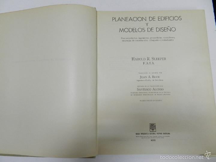 Libros de segunda mano: PLANEACION DE EDIFICIOS Y MODELOS DE DISE&Ntilde;O SLEEPER , HAROLD R. 1966 ARQUITECTURA - Foto 8