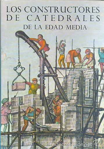 Libros de segunda mano: LOS CONSTRUCTORES DE CATEDRALES DE LA EDAD MEDIA DE DAVID JACOBS - Foto 1