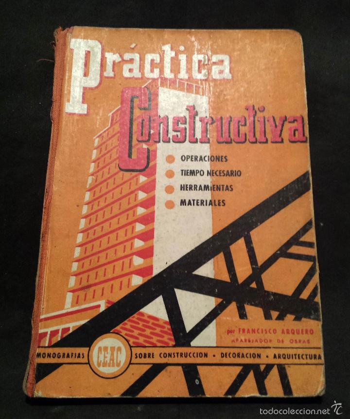 Libros de segunda mano: practica constructiva de edificios - arquero esteban - 1955 - 215 p&aacute;g - 15x21cm - 3&ordf; EDICION - X - Foto 1