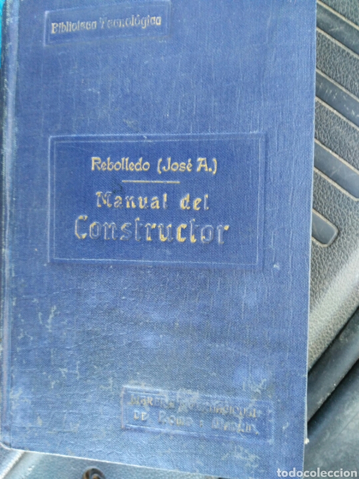 Libros de segunda mano: MANUAL DEL CONSTRUCTOR.REBOLLEDO 1926.ilustrado - Foto 1