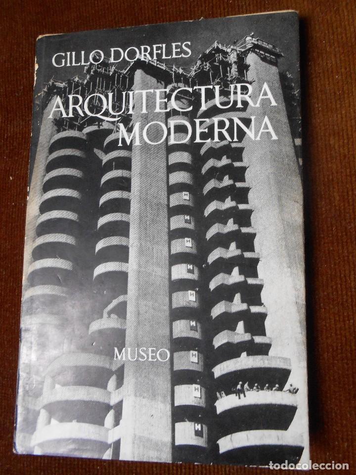 Libros de segunda mano: ARQUITECTURA   MODERNA  - Gillo Dorfles - Foto 1