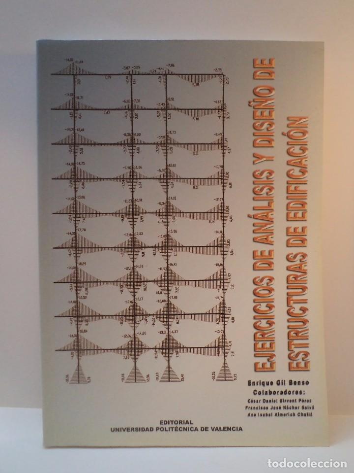 Libros de segunda mano: EJERCICIOS DE AN&Aacute;LISIS Y DISE&Ntilde;O DE ESTRUCTURAS DE EDIFICACI&Oacute;N. GIL BENSO, Enrique - Foto 1