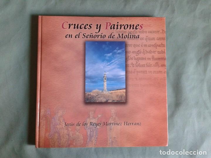 Gebrauchte B&uuml;cher: Cruces y pairones en el se&ntilde;or&iacute;o de molina jes&uacute;s de los reyes mart&iacute;nez herranz
