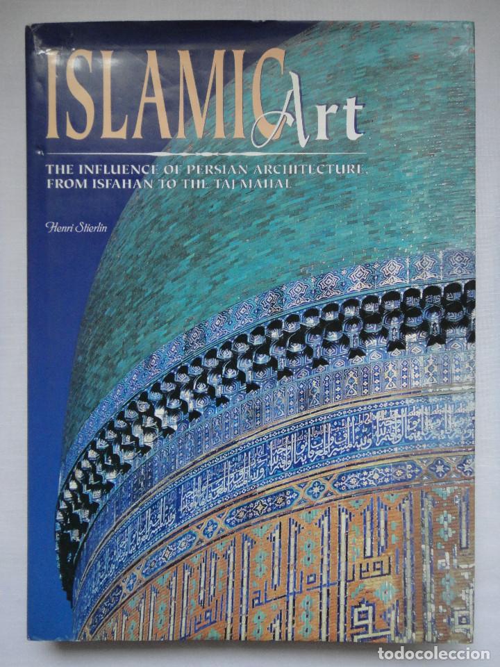 Libros de segunda mano: ISLAMIC ART AND ARCHITECTURE, HENRY STIERLIN - Foto 1