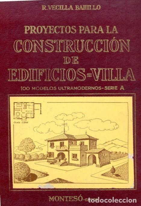 Libros de segunda mano: R. VECILLA BAHILLO. Proyectos para construcci&oacute;n de edificios-villa. Serie A - Foto 1