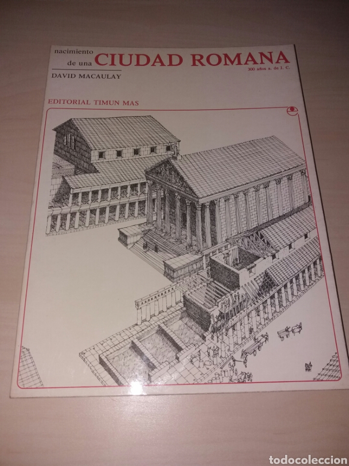 Libros de segunda mano: NACIMIENTO DE UNA CIUDAD ROMANA - TIMUN M&Aacute;S