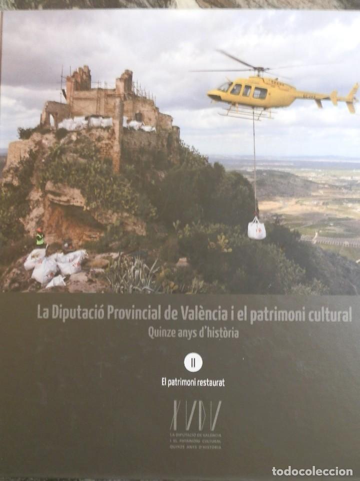 Livres d'occasion: LA DIPUTACI&Oacute; PROV. DE VALENCIA I EL PATRIMONI CULTURAL,QUINZE ANYS D&acute;HISTORIA,II.2016,CARTON 505PP