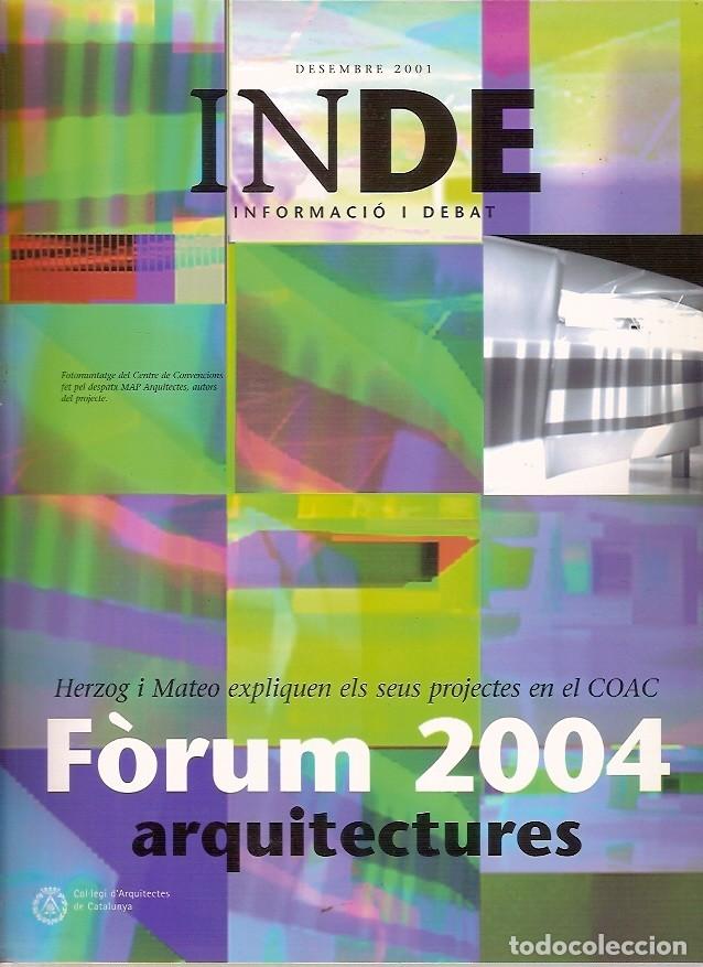 Revista Inde Collegi Arquitectes De Catalunya Forum 2004 Arquitectures Desembre 2001 - 