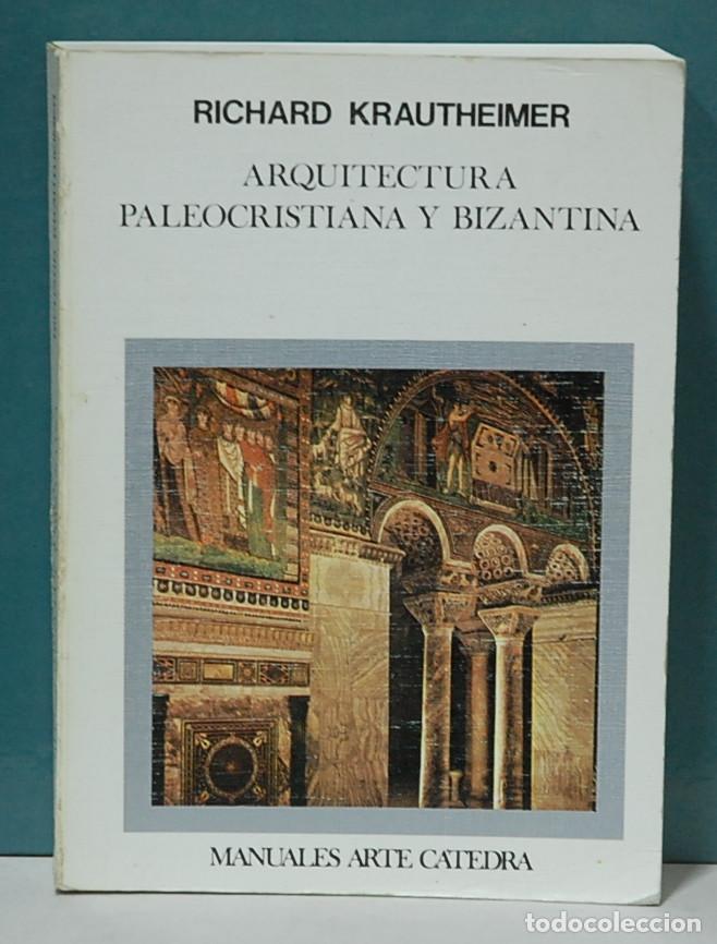 Arquitectura Paleocristiana Y Bizantina Krautheimer Pdf - Download Free Apps