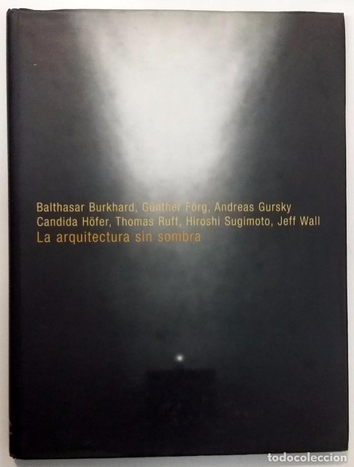 Second hand books: LA ARQUITECTURA SIN SOMBRA