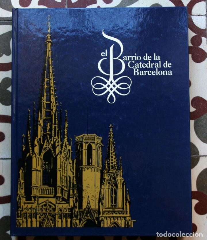 Libri di seconda mano: EL BARRIO DE LA CATEDRAL DE BARCELONA.