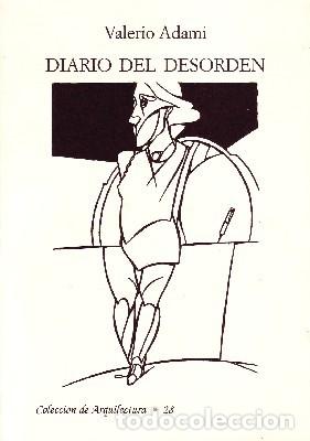 Livres d'occasion: DIARIO DEL DESORDEN. ADAMI, VALERIO. AQ-205