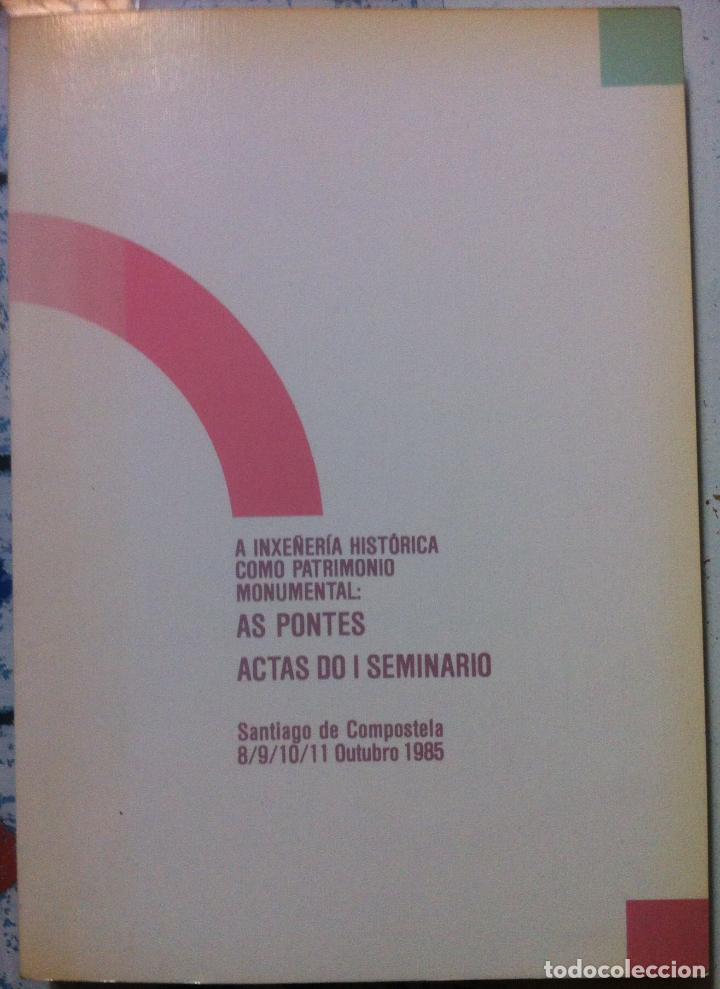 Gebrauchte B&uuml;cher: A inxe&ntilde;er&iacute;a hist&oacute;rica como Patrimonio Monumental: As pontes. 1985