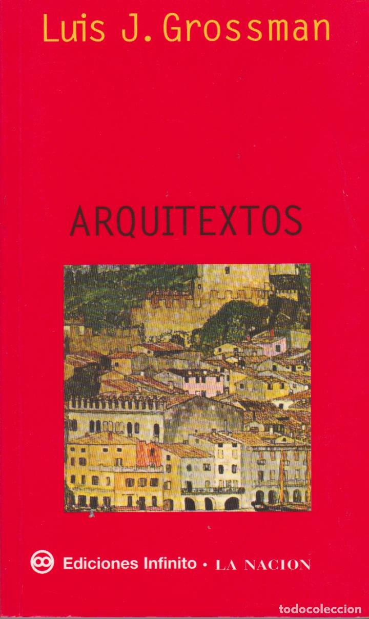 Libri di seconda mano: * URBANISMO * ARQUITECTURA * Arquitextos / Luis J. Grossman - 2003