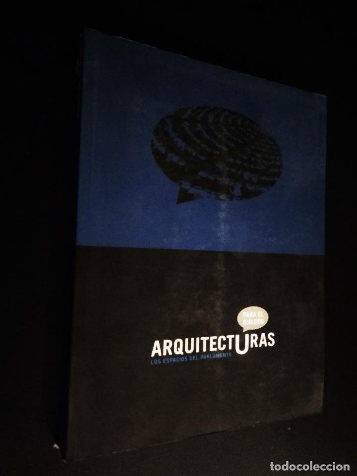 Libros de segunda mano: ARQUITECTURAS PARA EL DI&Aacute;LOGO. LOS ESPACIOS DEL PARLAMENTO. - Foto 1