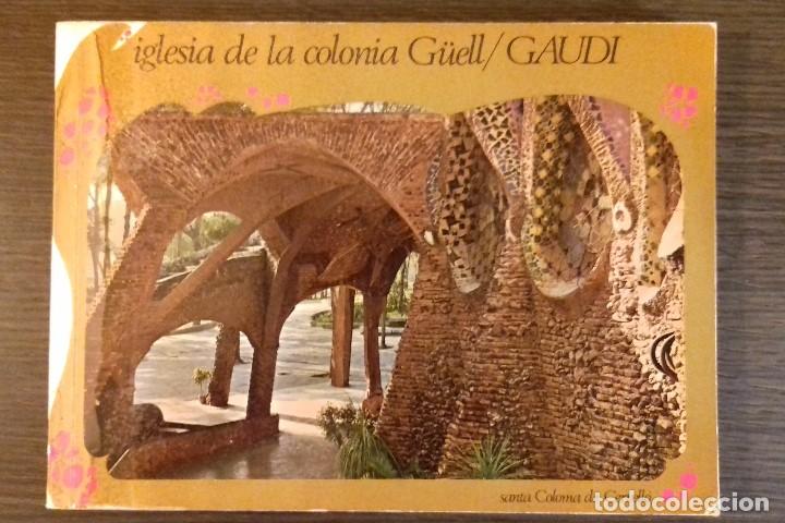 Libros de segunda mano: IGLESIA DE LA COLONIA DEL PARC G&Uuml;ELL. FOTOGRAF&Iacute;AS Y REFERENCIAS A OTRAS OBRAS DE GAUD&Iacute;. ARQUITECTURA