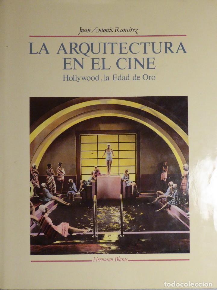 Libros de segunda mano: LA ARQUITECTURA EN EL CINE. J. A. RAM&Iacute;REZ - Foto 1