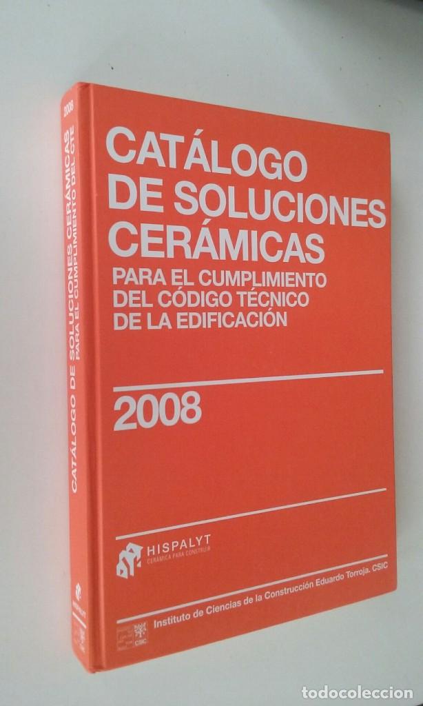 Libros de segunda mano: Cat&aacute;logo Soluciones Cer&aacute;micas para el Cumplimiento del C&oacute;digo T&eacute;cnico de la Edificaci&oacute;n, 2008 (CD) - Foto 2