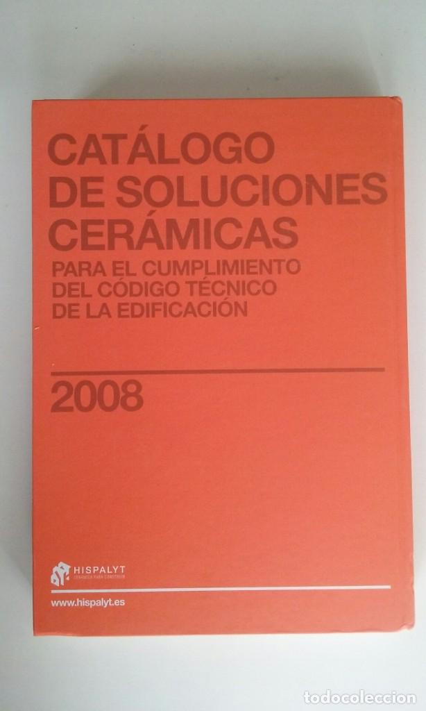 Libros de segunda mano: Cat&aacute;logo Soluciones Cer&aacute;micas para el Cumplimiento del C&oacute;digo T&eacute;cnico de la Edificaci&oacute;n, 2008 (CD) - Foto 3