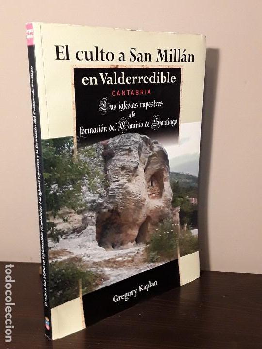 Second hand books: EL CULTO A SAN MILL&Aacute;N EN VALDEDERRIBLE CANTABRIA - GREGORY KAPLAN - IGLESIAS RUPESTRES