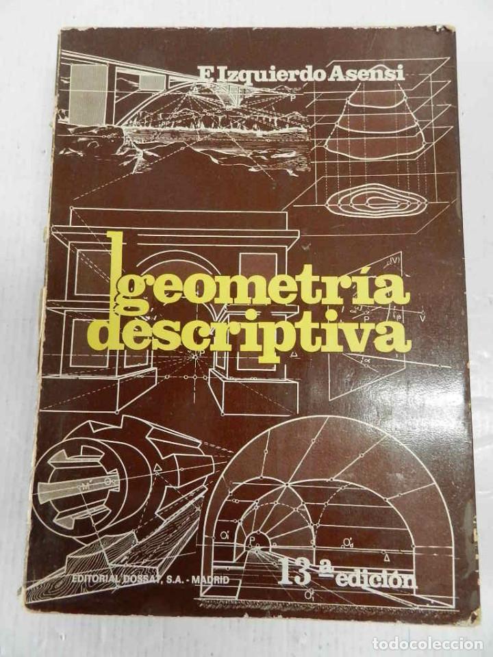 Libros de segunda mano: GEOMETR&Iacute;A DESCRIPTIVA DOSSAT 13 EDICION - Foto 2