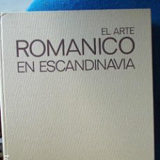 Libros de segunda mano: ARTE ROMÁNICO EN ESCANDINAVIA 1973 EDIT. JUVENTUD. Lote 117106691