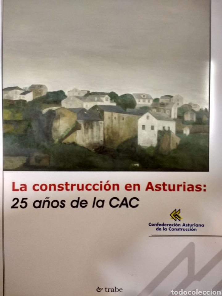 Livres d'occasion: CONSTRUCCI&Oacute;N EN ASTURIAS. 25 A&Ntilde;OS CAC