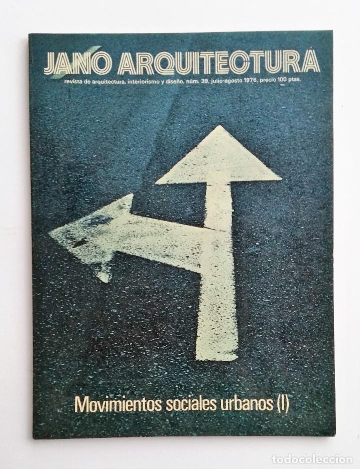 Libri di seconda mano: JANO ARQUITECTURA N&ordm; 39. JULIO/AGOSTO 1976. MOVIMIENTOS SOCIALES URBANOS (I)