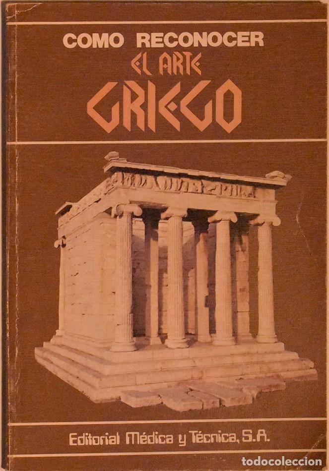 Libros de segunda mano: LIBRO, COMO RECONOCER EL ARTE GRIEGO - Foto 1
