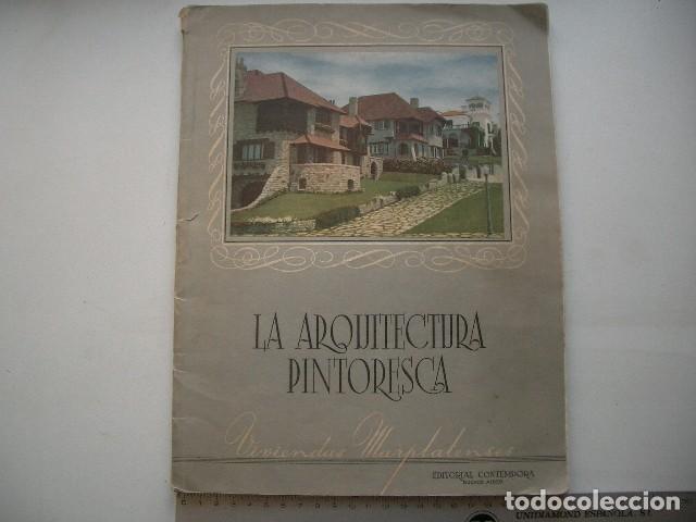 Libros de segunda mano: La Arquitectura Pintoresca, Viviendas Marplatensaes Anon  Published by Editorial Contempora, Buenos