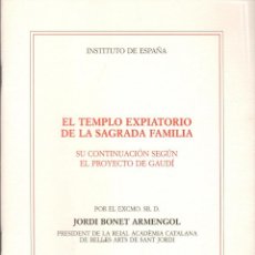 Libros de segunda mano: EL TEMPLO EXPIATORIO DE LA SAGRADA FAMILIA / JORDI BONET ARMENGOL. Lote 365775426