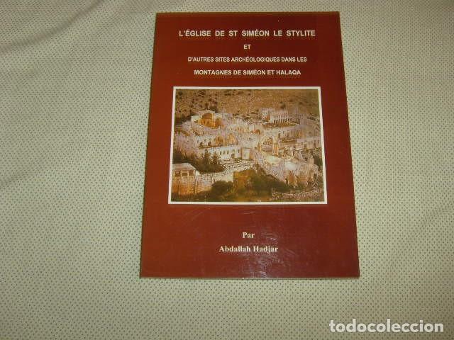 Second hand books: L'EGLISE DE ST SIMEON LE STYLITE ET D'AUTRES SITES ARCHEOLOGIQUES DANS LES MONTAGNES DE SIMEON ET HA