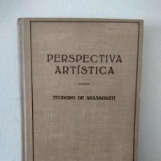 Libros de segunda mano: PERSPECTIVA ARTÍSTICA -TEODORO DE ANASAGASTI- EDITORIAL LABOR 1945. Lote 131795326