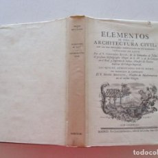 Libros de segunda mano: ELEMENTOS DE TODA LA ARCHITECTURA CIVIL CON LAS MÁS SINGULARES OBSERVACIONES DE LOS...RM87901. Lote 133579838