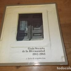 Libros de segunda mano: GUÍA SECRETA DE LA HERMANDAD 1982-1983 Y LISTA DE ARQUITECTOS. 1ª EDICIÓN 1982. ARQUITECTURA