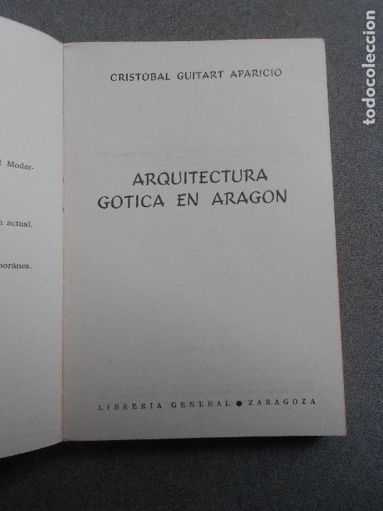Libros de segunda mano: ARQUITECTURA GOTICA EN ARAGON - Foto 2