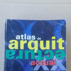 Libros de segunda mano: ATLAS DE ARQUITECTURA ACTUAL. Lote 140769646