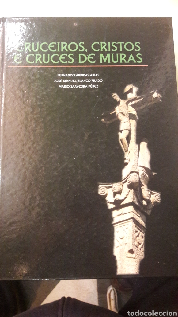 Second hand books: Cruceiros ..cristos..e cruces de Muras Lugo Fernando Arribas Arias..Jise Manuel Blanco.Prado..Mario