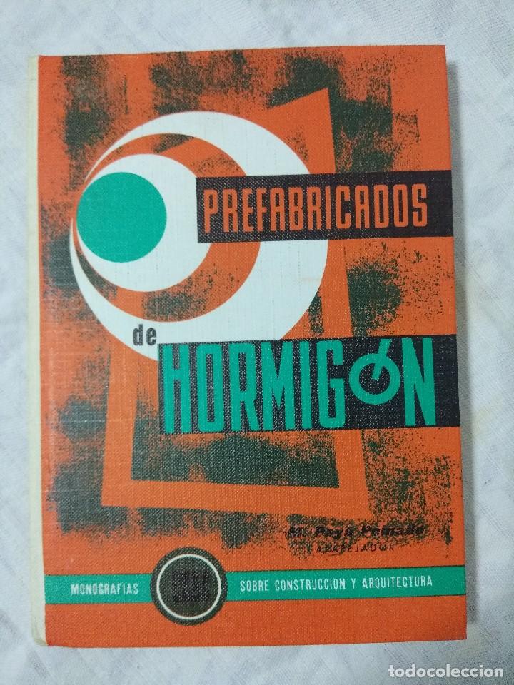 Libros de segunda mano: LIBRO CEAC/PREFABRICADOS DE HORMIGON/NUEVO&iexcl;&iexcl;&iexcl;&iexcl;&iexcl;&iexcl;&iexcl;&iexcl;&iexcl; - Foto 1