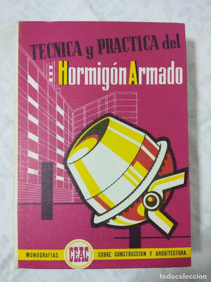 Libros de segunda mano: LIBRO CEAC/TECNICA Y PRACTICA DEL HORMIGON ARMADO/NUEVO&iexcl;&iexcl;&iexcl;&iexcl;&iexcl;&iexcl;&iexcl;&iexcl;&iexcl; - Foto 1