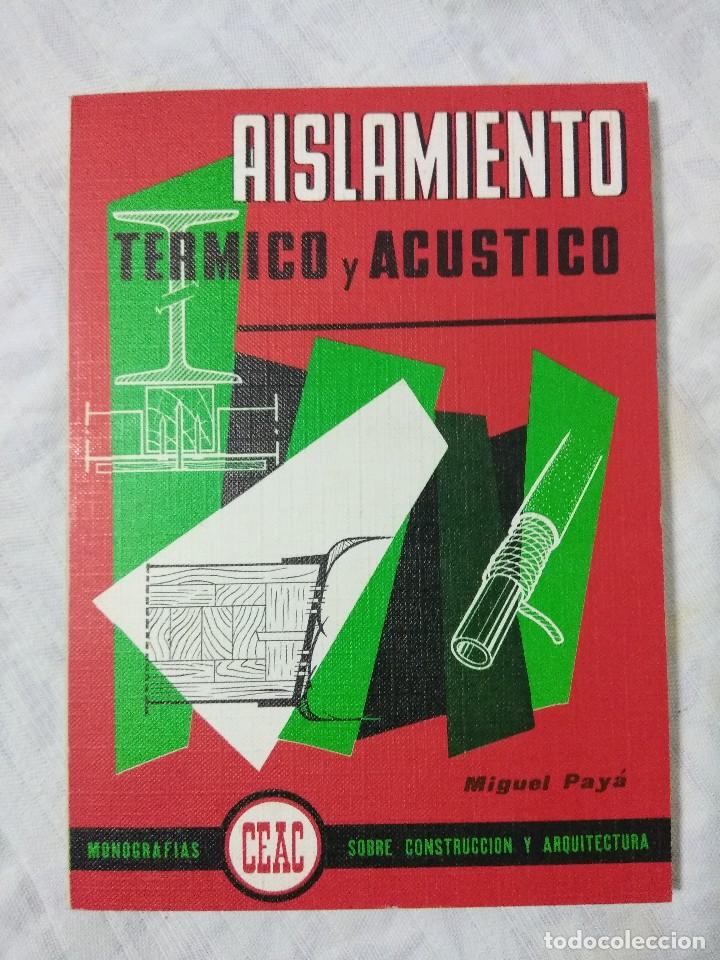 Libros de segunda mano: LIBRO CEAC/AISLAMIENTO TERMICO Y ACUSTICO/NUEVO&iexcl;&iexcl;&iexcl;&iexcl;&iexcl;&iexcl;&iexcl;&iexcl;&iexcl; - Foto 1