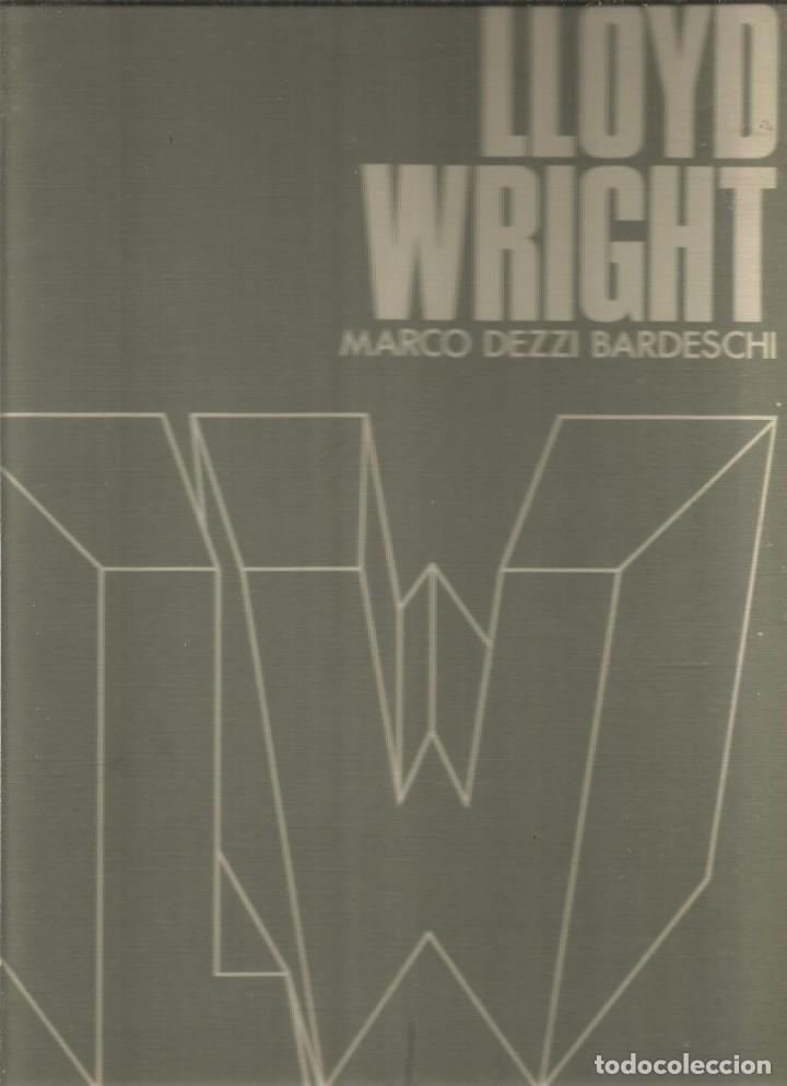 Libros de segunda mano: MARCO DEZZI BARDESCHI. LLOYD WRIGHT. NAUTA - Foto 1